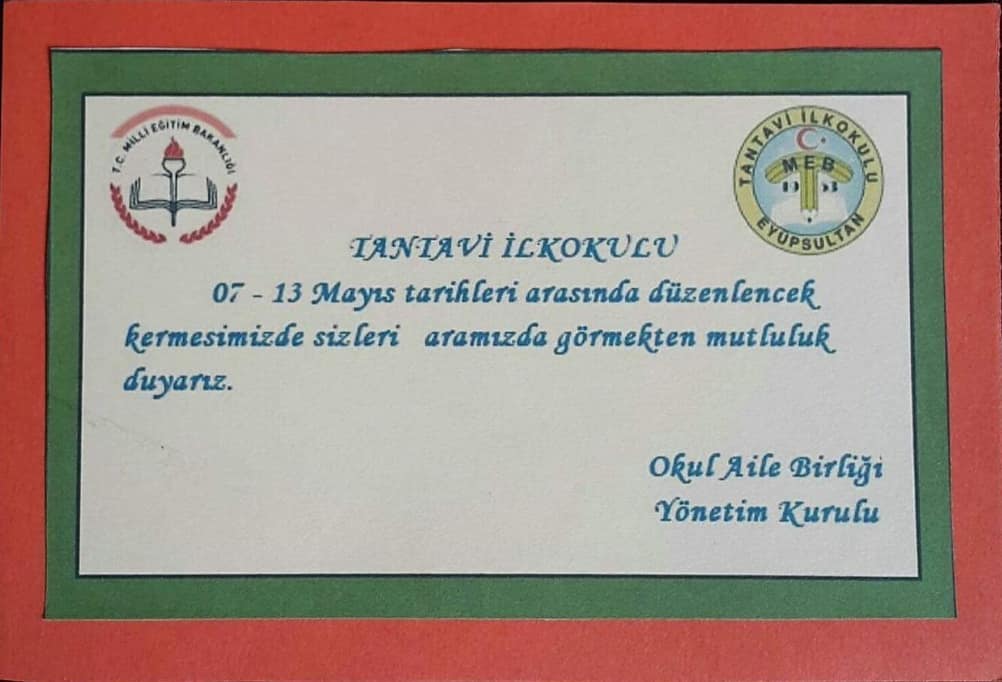 Tantavi İlkokulu nun düzenlediği kermesinde sizleride aramızda görmekten mutluluk duyarız