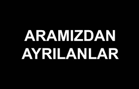 Aramızdan Ayrılanlar